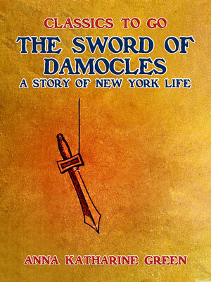 cover image of The Sword of Damocles, a Story of New York Life